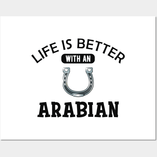 Arabian Horse - Life is better with an arabian Wall Art by KC Happy Shop